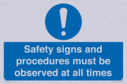 safety-signs-and-procedures-must-be-observed-at-all-times~